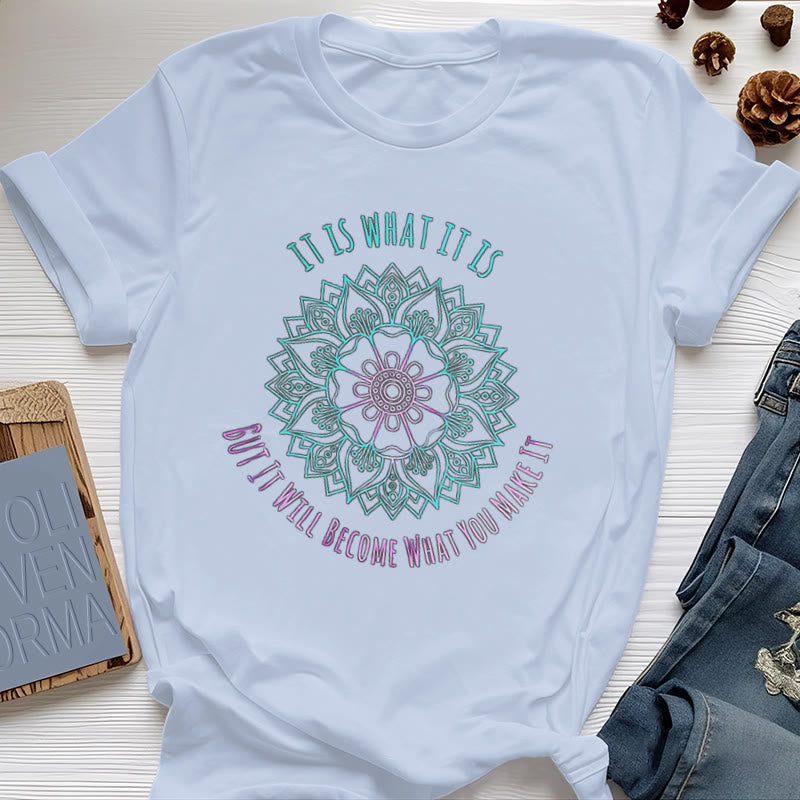 Olivenorma "It Is What It Is Tee" Mandala Quote T-Shirt