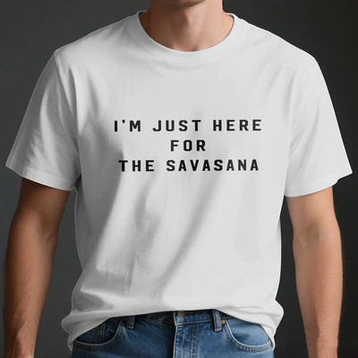 Olivenorma I'm Just Here For The Savasana T-Shirt